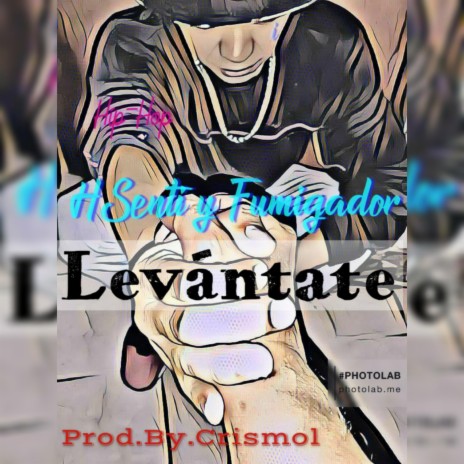 Levántate ft. Original FuriaMan, Depeso Smalls & Fumigado | Boomplay Music
