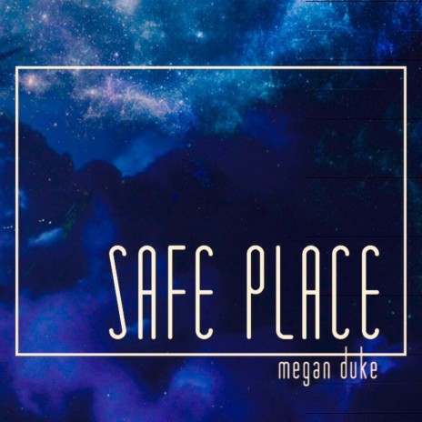 Safe Place | Boomplay Music