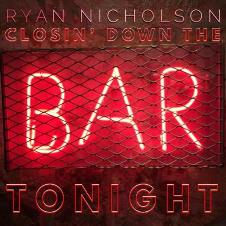 Closin' Down the Bar Tonight