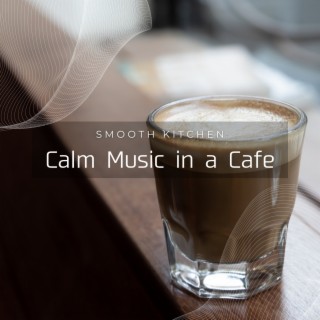 Calm Music in a Cafe