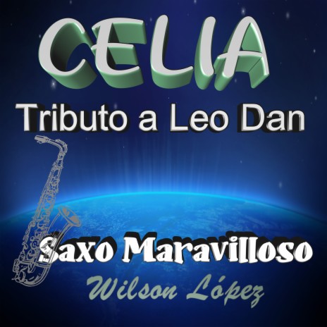 CELIA...Tributo a LEO DAN (Cover) | Boomplay Music