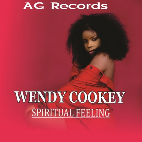 Spiritual feelings (feat. wendy cookey) | Boomplay Music