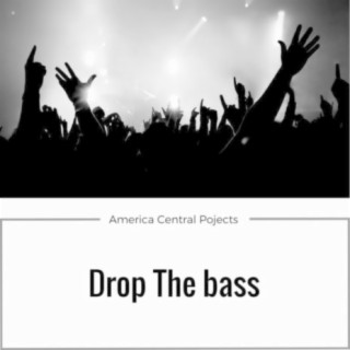 Drop the Bass