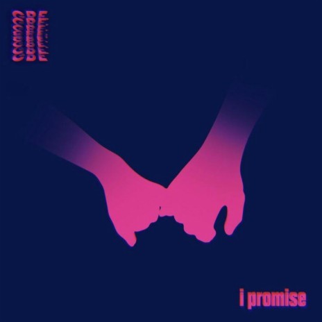 i promise | Boomplay Music