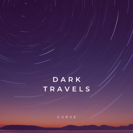 Dark Travels | Boomplay Music