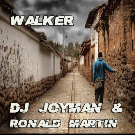 walker ft. Dj Ronald Martin | Boomplay Music