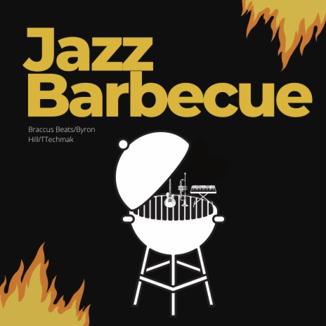 Jazz Barbeque ft. TTechmak & Byron Hill