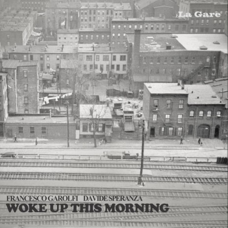 Woke up This Morning ft. Davide Speranza | Boomplay Music