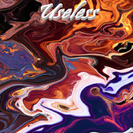 Useless | Boomplay Music