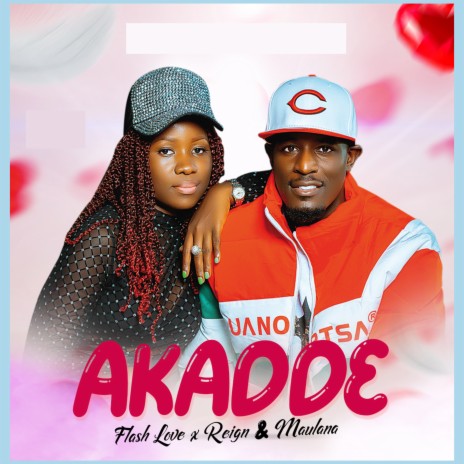 Akadde ft. Maulana & Reign | Boomplay Music