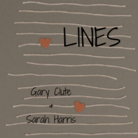 Lines ft. Gary Clute | Boomplay Music