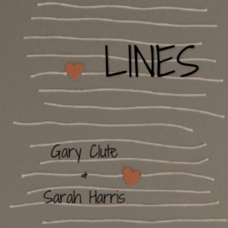 Lines ft. Gary Clute