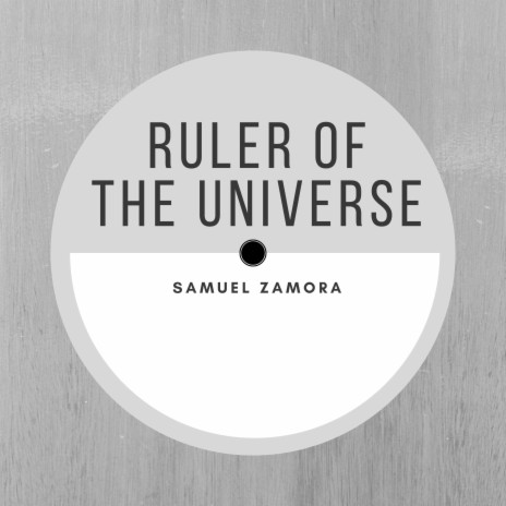 Ruler of the Universe | Boomplay Music