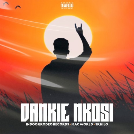 Dankie Nkosi (Original Mix) ft. Mac world & Skhilo