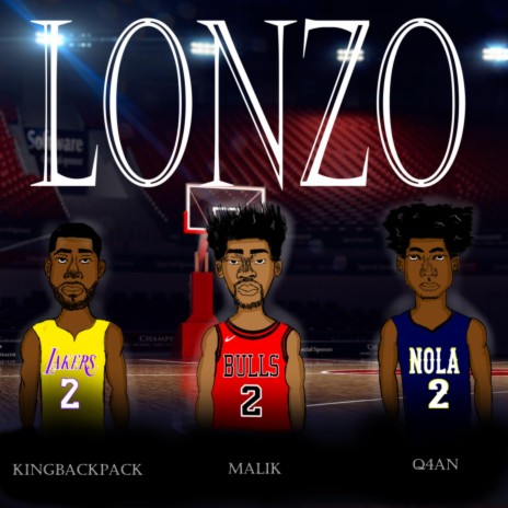 Lonzo ft. Malik & KingBackPack | Boomplay Music