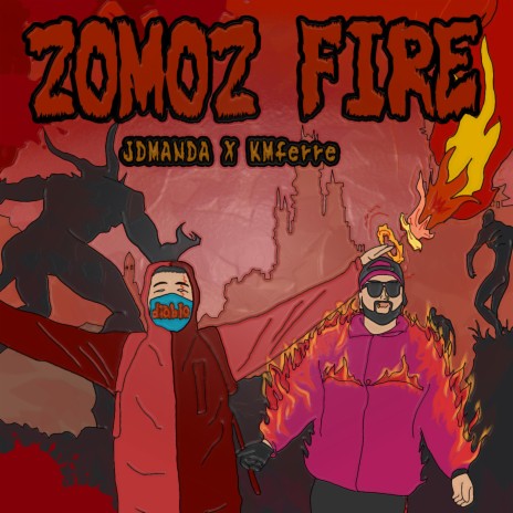 Zomoz fire (feat. KMFerre) | Boomplay Music