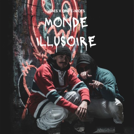 Monde Illusoire ft. Onze-Mots | Boomplay Music