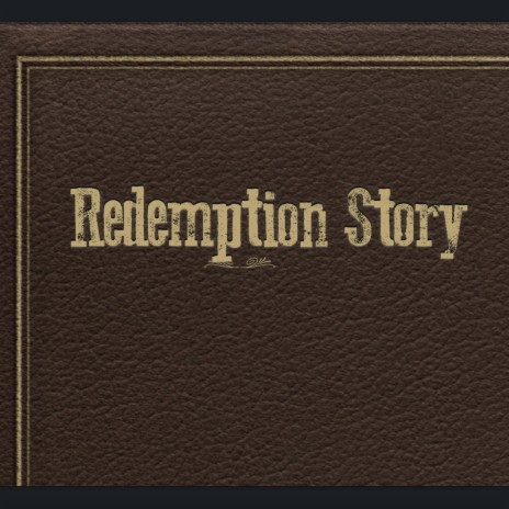 Redemption Story ft. Mac Laird