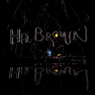 Hal Brown (the mixtape)