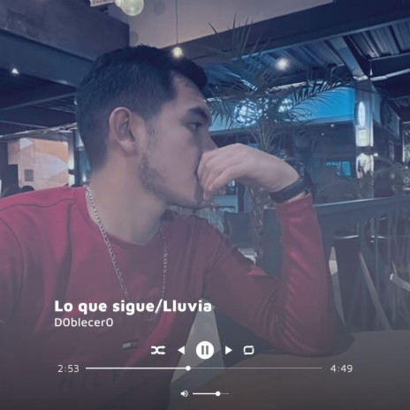 Lo que sigue/Lluvia | Boomplay Music