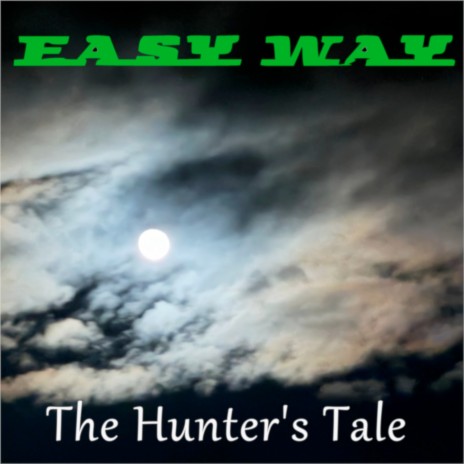The Hunter's Tale | Boomplay Music
