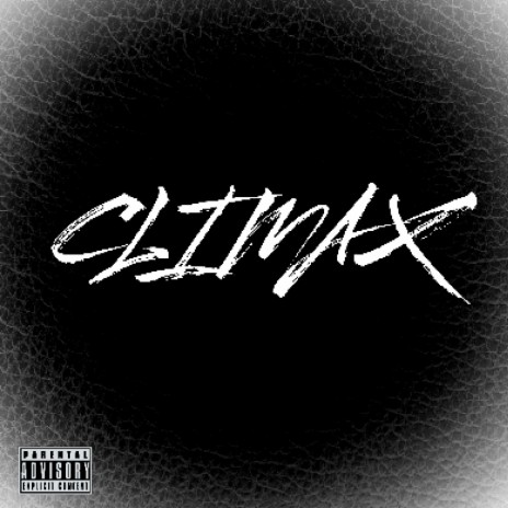 CLIMAX | Boomplay Music