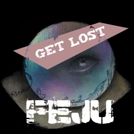 Get Lost | Boomplay Music