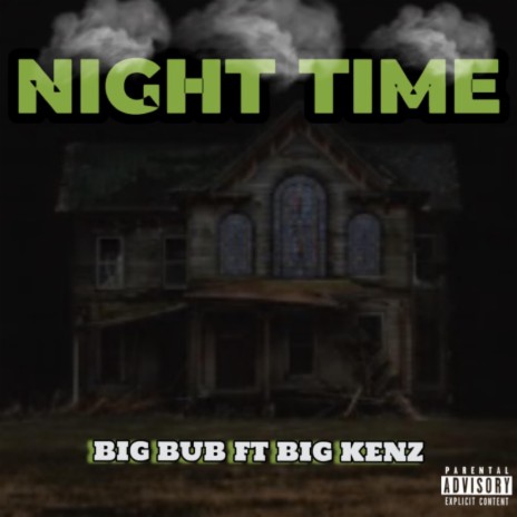 Night Time ft. Big Kenz