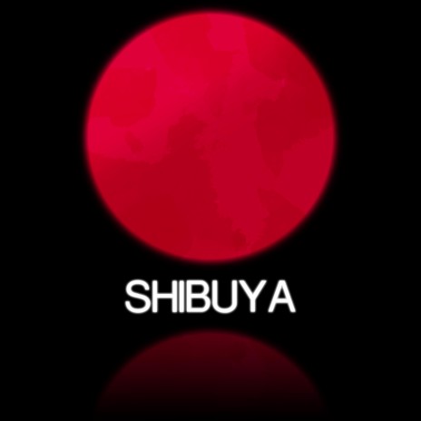 SHIBUYA | Boomplay Music