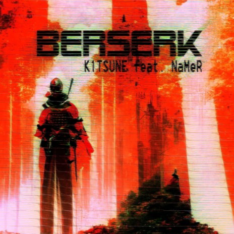 Berserk ft. Namer | Boomplay Music