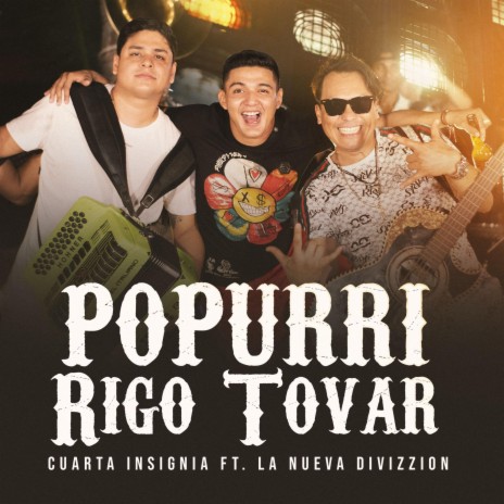 Popurri de Cumbias Rigo Tovar ft. Cuarta Insignia | Boomplay Music