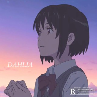 Dahlia lyrics | Boomplay Music