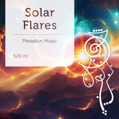 Solar Flares 528 Hz