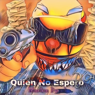 Quien No Espero