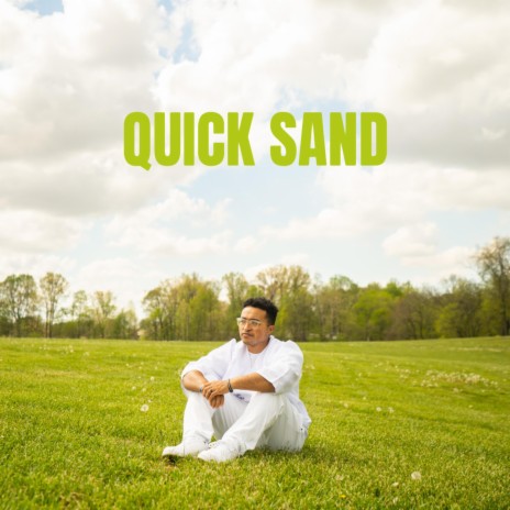 Quick Sand | Boomplay Music