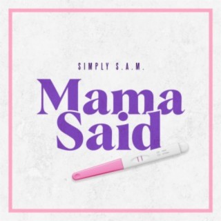 MAMA SAID