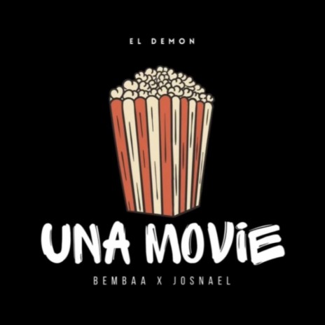 UNA MOVIE 2.0 ft. Bembaa | Boomplay Music