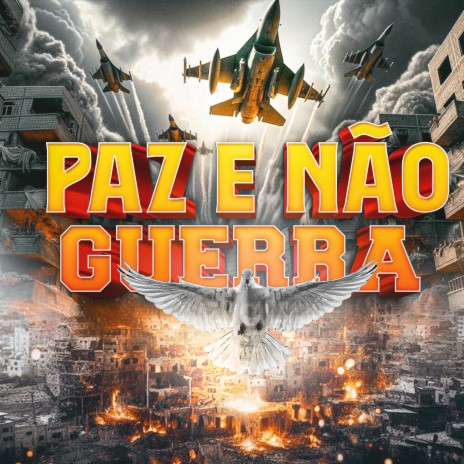 Paz e Não Guerra ft. O Invasor, Hudson Mc SP, Mc Graco, NEG DDR & Rodrigo RGA | Boomplay Music