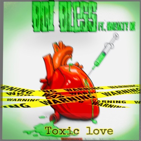 Toxic Love ft. Royalty Ni