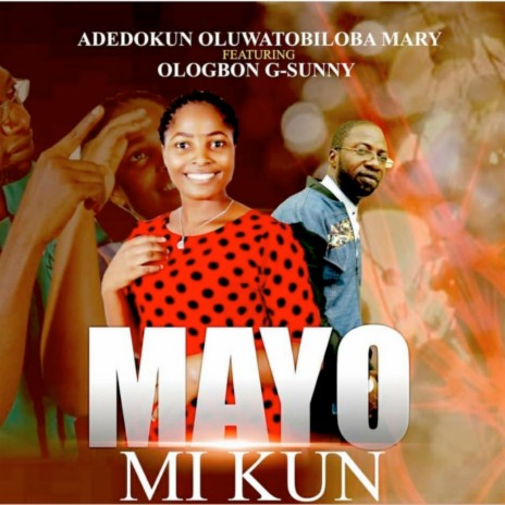 Mayomikun ft. Mary Adedokun Mayomikun | Boomplay Music