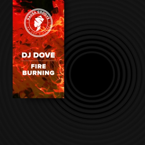 Fire Burning (Original Mix) | Boomplay Music