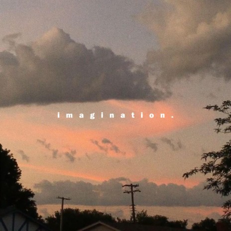 imagination | Boomplay Music