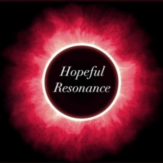 Hopeful Resonance A