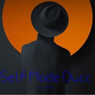 Self Made Ducc