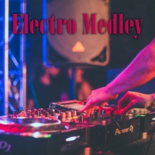 Electro Medley