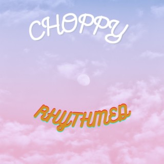 Choppy_szn