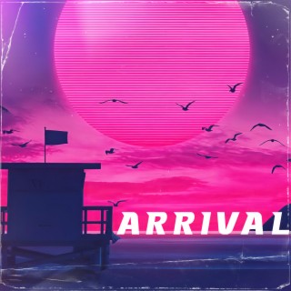 Arrival