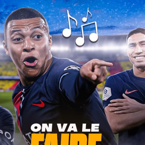 on va le faire parodie barca psg 2024 | Boomplay Music