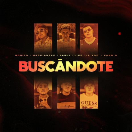 Buscandote (feat. Marcianeke, Sashi, Like la voz & FandG) | Boomplay Music