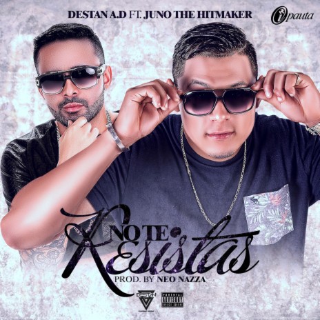 No te resistas (Radio Edit) ft. Juno "The Hitmaker" | Boomplay Music